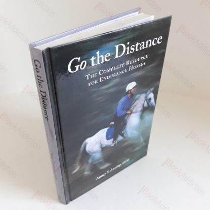 Picture of Go the Distance : Complete Resource for Endurance Horses