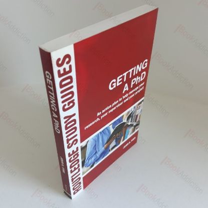 Picture of Getting a PhD: An Action Plan to Help Manage Your Research, Your Superivisor and Your Project