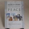 Picture of World Crisis and the Pathway to Peace: Compilation of Speeches and Letters of Hadrat Mirza Masoor Ahmad