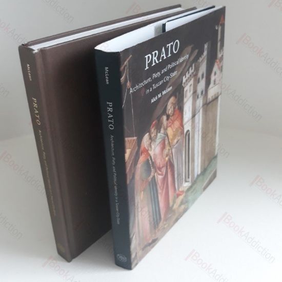 Picture of Prato: Architecture, Piety, and Political Identity in a Tuscan City-State