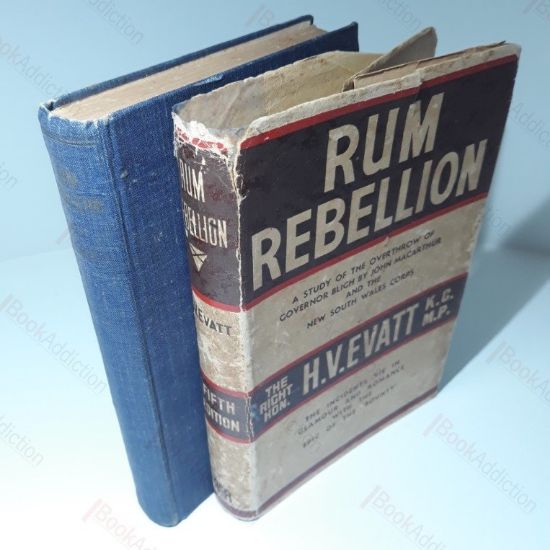 Picture of Rum Rebellion : A Study of the Overthrow of Governor Bligh by John Macarthur and the New South Wales Corps