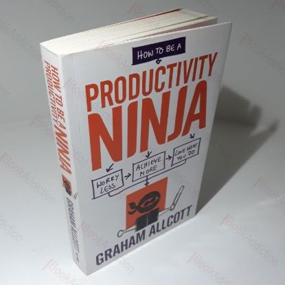 Picture of How to be a Productivity Ninja : Worry Less, Achieve More and Love What You Do