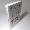 Picture of Talk Like TED : The 9 Public Speaking Secrets of the World's Top Minds