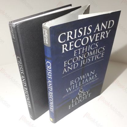 Picture of Crisis and Recovery : Ethics, Economics and Justice (Signed)