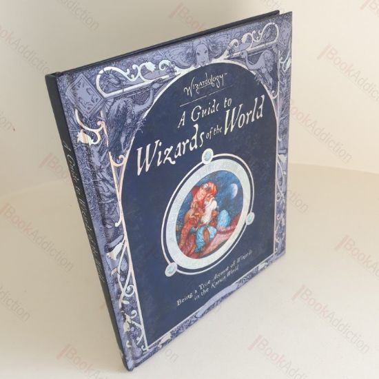 Picture of A Guide to Wizards of the World - Being a True Account of Wizards in the Known World: As told by Master Merlin (Wizardology)