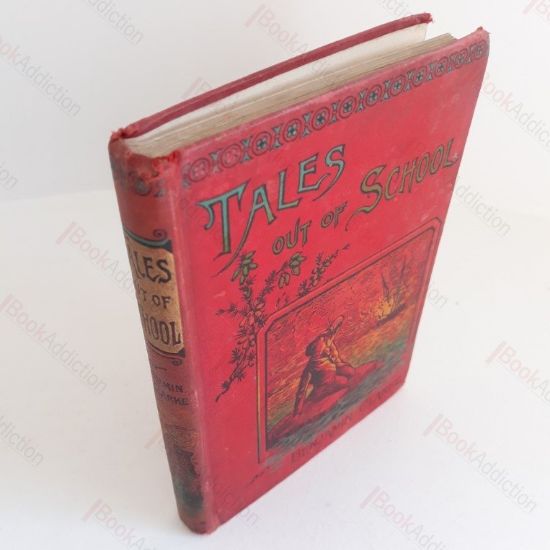 Picture of Tales Out of School: Illustrative of Schoolboy Life