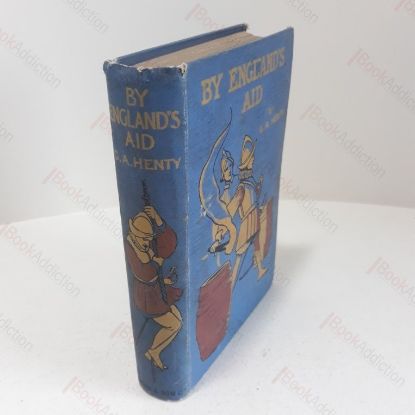 Picture of By England's Aid, Or, The Freeing of the Netherlands, 1585-1604