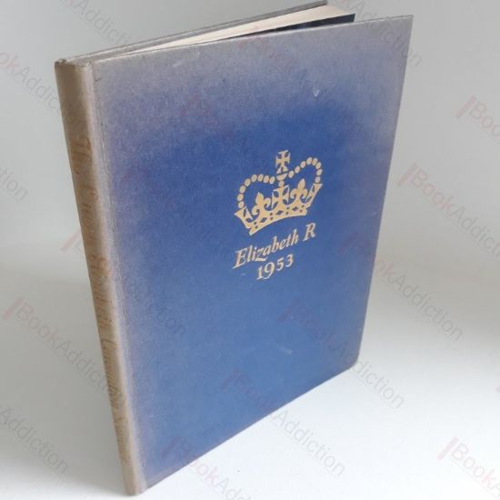 Picture of Elizabeth R, 1953 : The Queen Elizabeth Coronation Souvenir