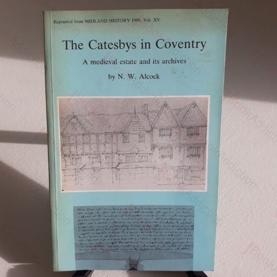 Picture of The Catesbys of Coventry : A Medieval Estate and its Archives