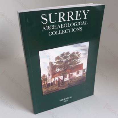 Picture of Surrey Archaeological Collections Relating to the History and Antiquities of the County, Vol 96