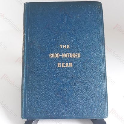 Picture of The Good-Natured Bear: A Story for Children of All Ages