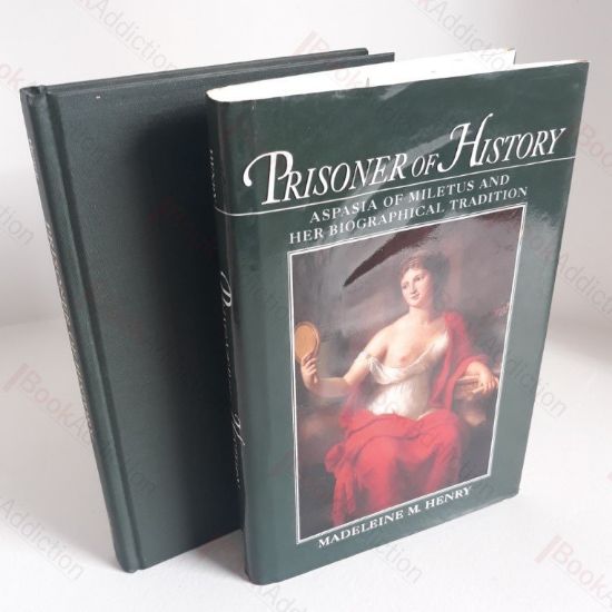 Picture of Prisoner of History : Aspasia of Miletus and Her Biographical Tradition