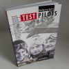 Picture of Test Pilots : A Treatise on Test Flying from the Very Earliest Days to the Jet
