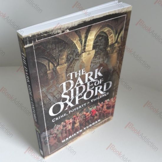 Picture of The Dark Side of Oxford : Crime, Poverty and Violence