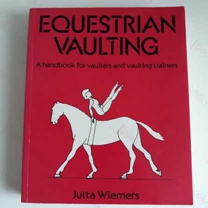 Picture of Equestrian Vaulting : A Handbook for Vaulters and Vaulting Trainers
