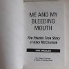 Picture of Me and My Bleeding Mouth : The Painful True Story of Gary McCormick