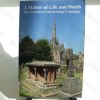 Picture of A Matter of Life and Death : The Secrets of Shrewsbury Cemetery