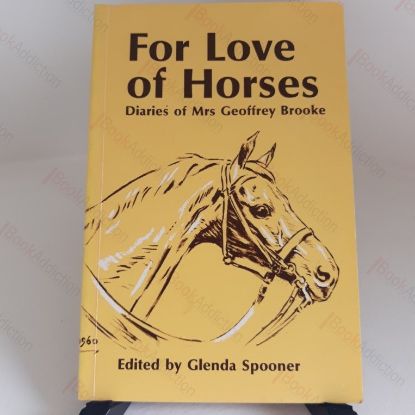 Picture of For Love Of Horses : Diaries of Mrs Geoffrey Brooke