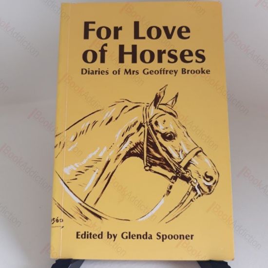 Picture of For Love Of Horses : Diaries of Mrs Geoffrey Brooke