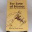 Picture of For Love Of Horses : Diaries of Mrs Geoffrey Brooke