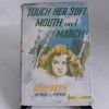 Picture of Touch Her Soft Mouth, and March