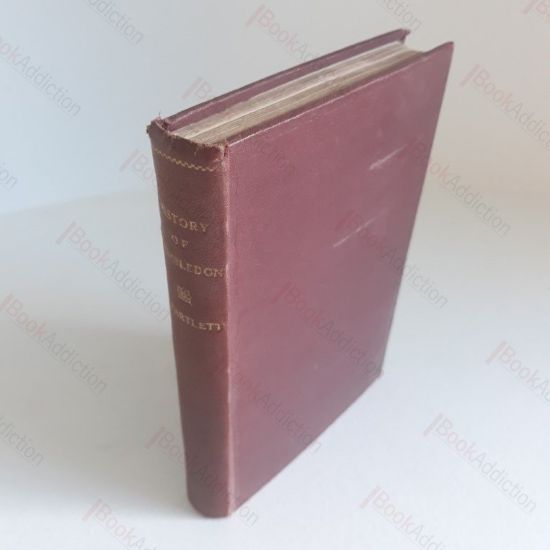 Picture of The History and Antiquities of Wimbledon, Surrey, With Sketches of Earlier Inhabitants