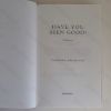 Picture of Have You Been Good? A Memoir