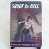 Picture of Shoot to Kill : A Detective Story