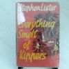 Picture of Everything Smelt of Kippers : Being An Account of the Breathtaking Adventures and Horrifyingly  Expensive Journeyings in Darkest Africa undertaken in the Sacred Name of Friendship