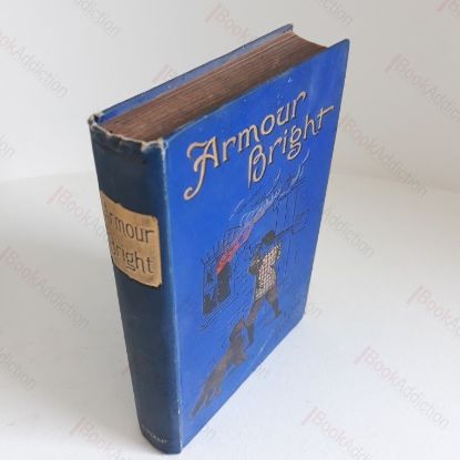 Picture of Armour Bright Or, The Story of a Boy's Battles