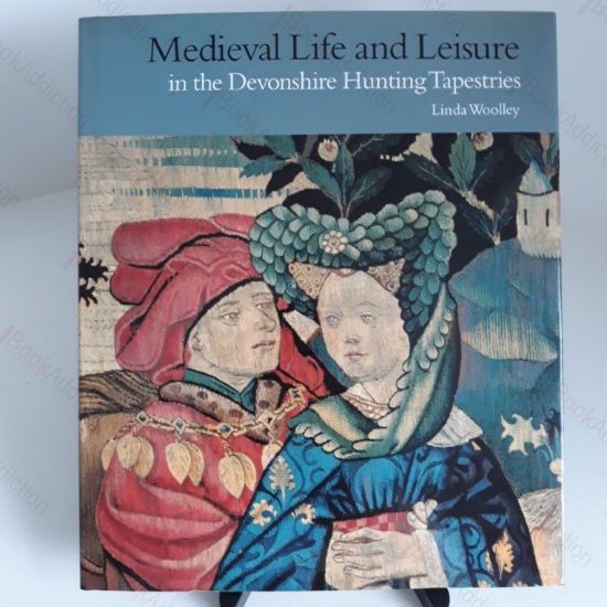 Picture of Medieval Life and Leisure in the Devonshire Hunting Tapestries