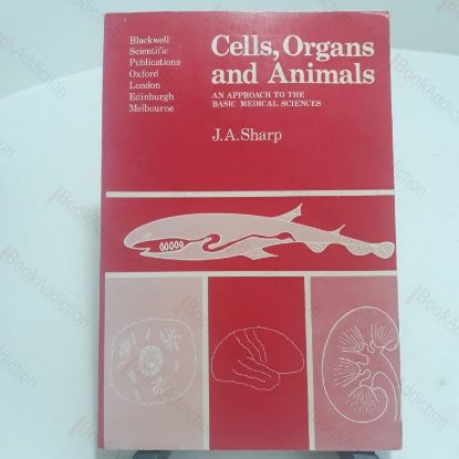 Picture of Cells, Organs and Animals : An Approach to the Basic Medical Sciences