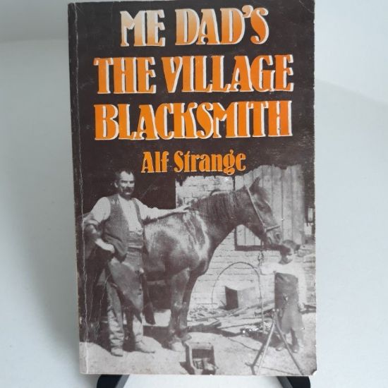Picture of Me Dad's the Village Blacksmith (Signed)