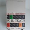Picture of Blood Kindred :  W B Yeats,  The Life, The Death, The Politics
