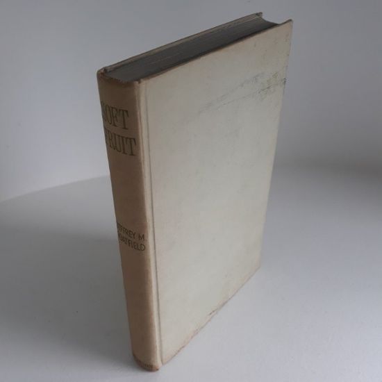 Picture of Soft Fruit : Modern Methods of Commercial Growing and Marketing for Processing, the Fresh Fruit Market and Retail Sales