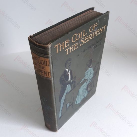 Picture of The Coil of the Serpent, Or Nora Gray's Reclamation (A Temperance Tale)