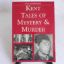 Picture of Kent Tales of Mystery and Murder