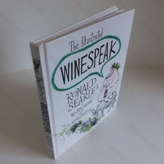Picture of The Illustrated Winespeak : Ronald Searle's Wicked World of Winetasting
