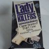Picture of Murder by Gaslight (True Tales of Murder in Victorian England); The Lady Killers (Famous Women Murderers)