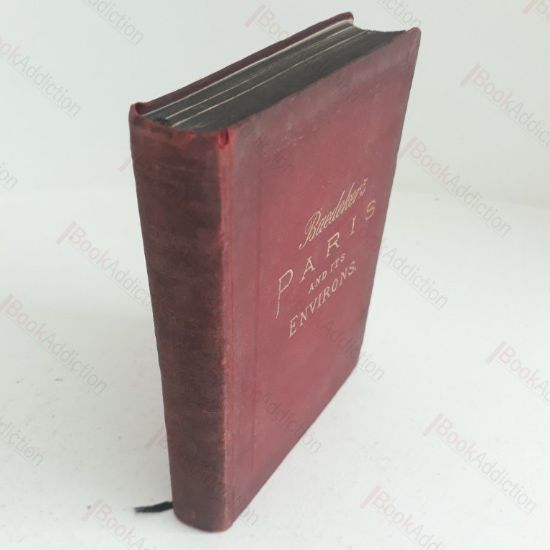 Picture of Paris and Its Environs, with Routes From London to Paris : Handbook for Travellers