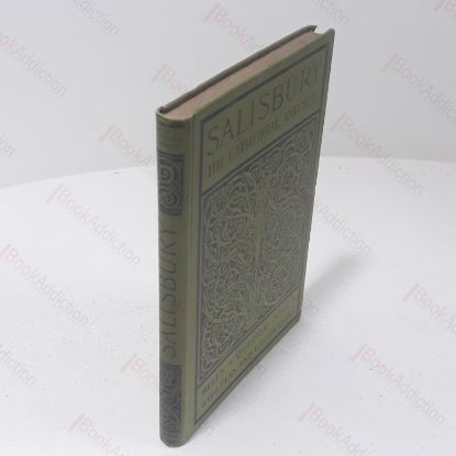 Picture of The Cathedral Church of Salisbury : A Description of its Fabric and a Brief History of the See of Sarum