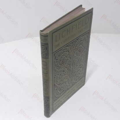 Picture of The Cathedral Church of Lichfield : A Description of the Fabric and a Brief History of the Episcopal See