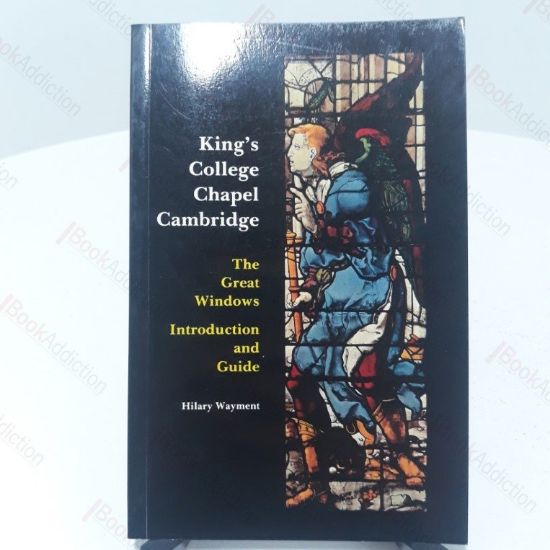 Picture of King's College Chapel Cambridge - The Great Window : Introduction and Guide