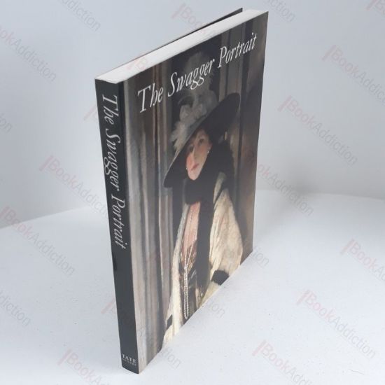 Picture of The Swagger Portrait : Grand Manner Portraiture in Britain from Van Dyck to Augustus John, 1630-1930