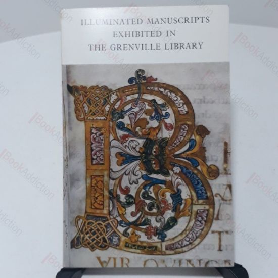Picture of Illuminated Manuscripts Exhibited in the Grenville Library
