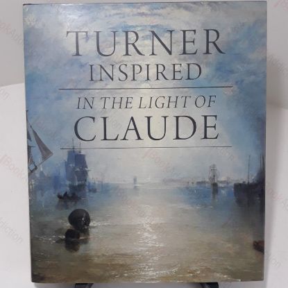 Picture of Turner Inspired : In the Light of Claude