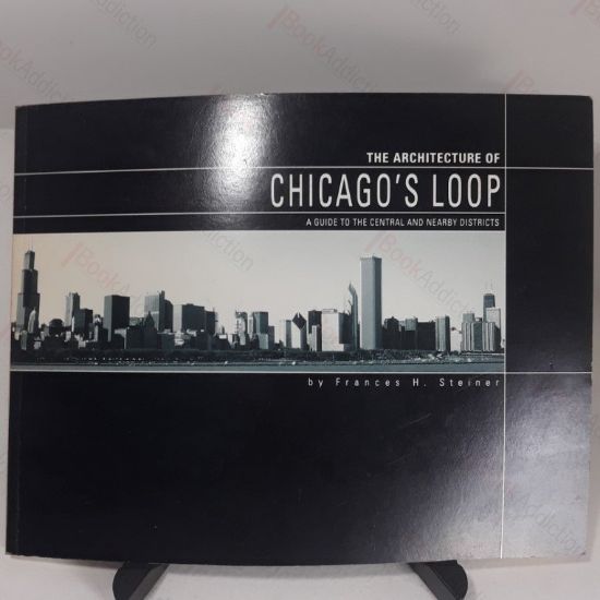 Picture of The Architecture of Chicago's Loop: A Guide to the Central and Nearby Districts