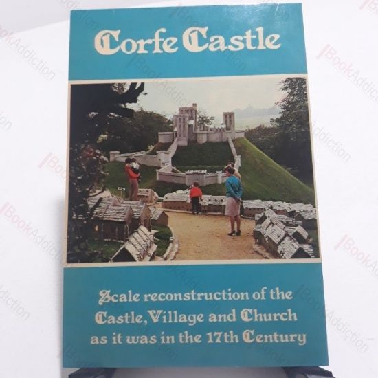 Picture of Corfe Castle : History and Guide to the Castle, Village, Church and Model Village