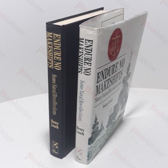 Picture of Endure No Makeshifts  : Some Naval Recollections (Signed and Inscribed)