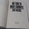 Picture of No Time to Wave Goodbye (Signed and Inscribed)